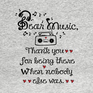 Dear music T-Shirt